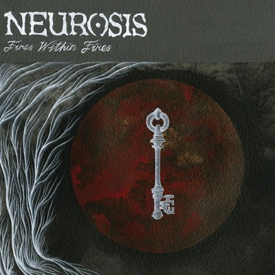 Neurosis – Fires Within Fires
