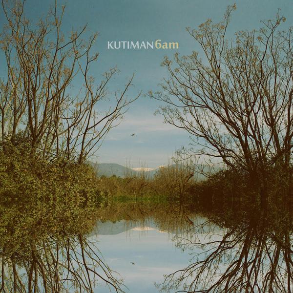 Kutiman – 6AM