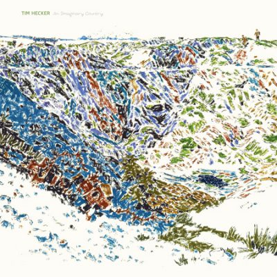 Tim Hecker – An Imaginary Country