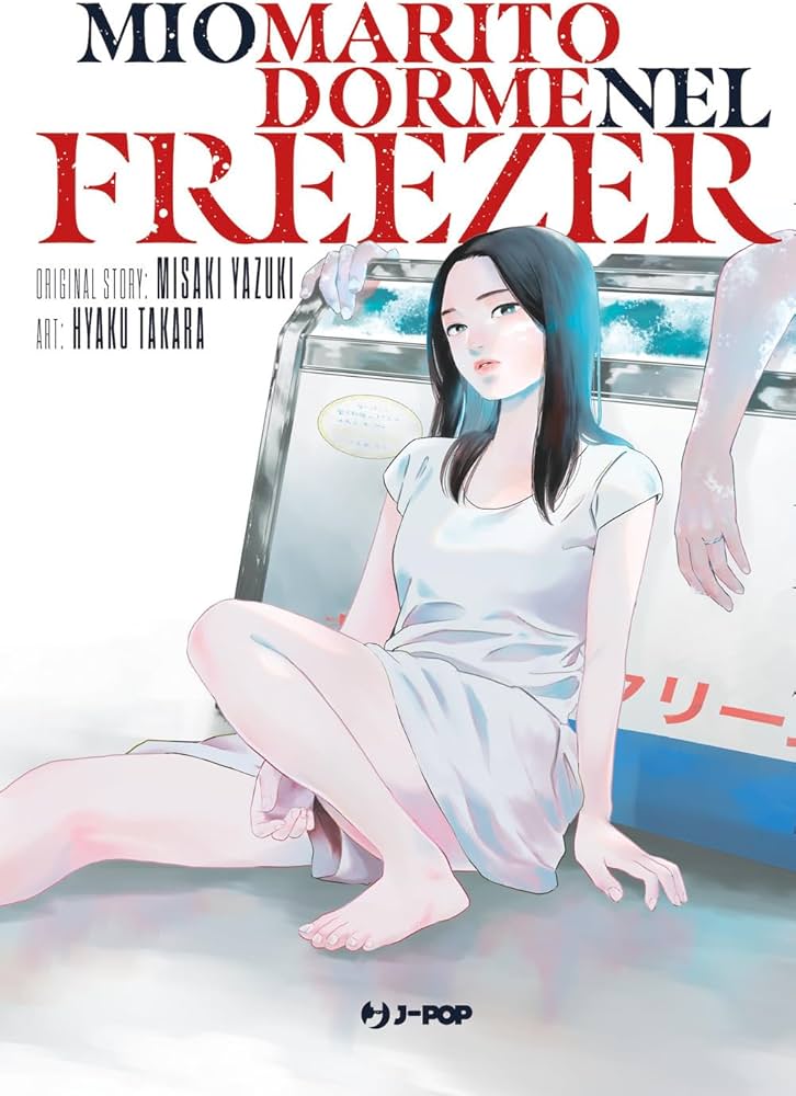 Yazuki, Takara – Mio marito dorme nel freezer