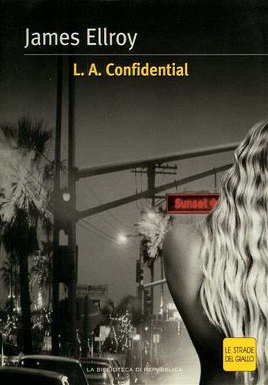 James Ellroy – L.A.&nbsp;Confidential