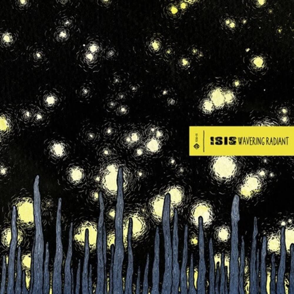 ISIS  – Wavering&nbsp;Radiant