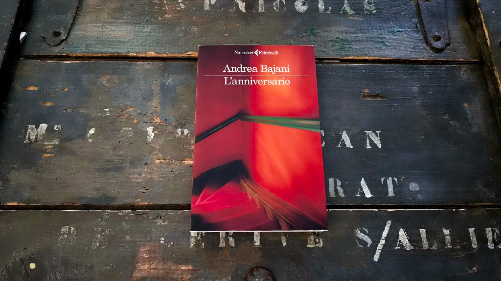 Andrea Bajani – L’anniversario