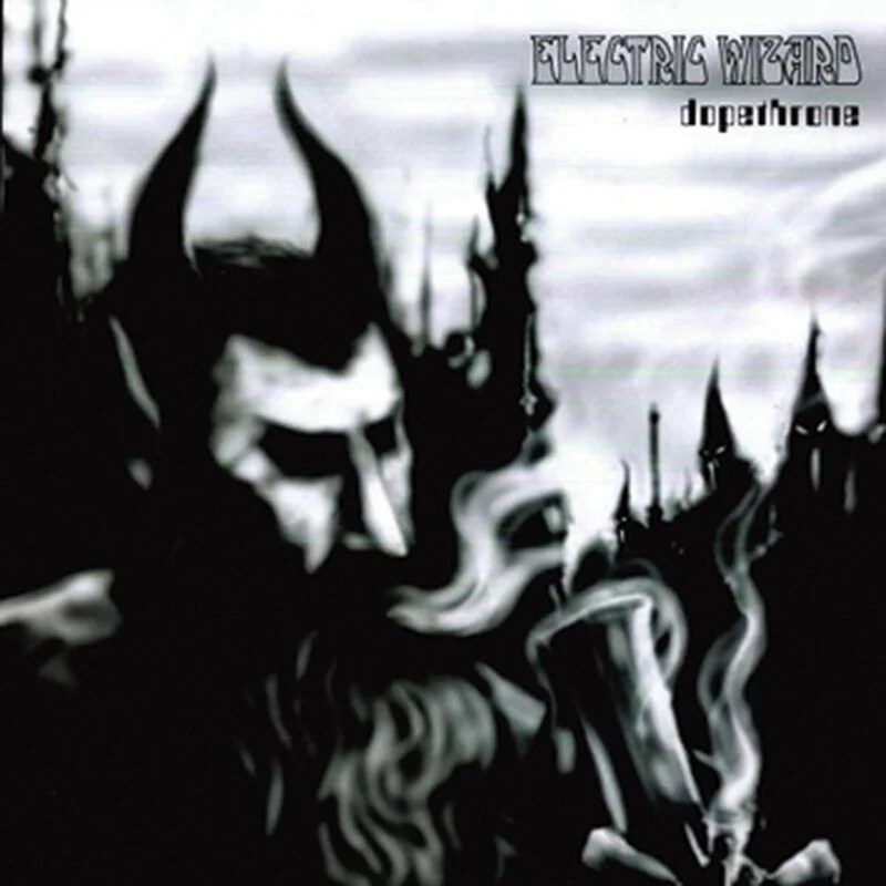 Electric Wizard – Dopethrone&nbsp;(2000)